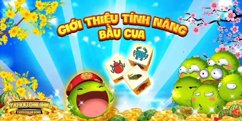 Bầu cua trò chơi dân gian truyền thống đậm đà bản sắc việt