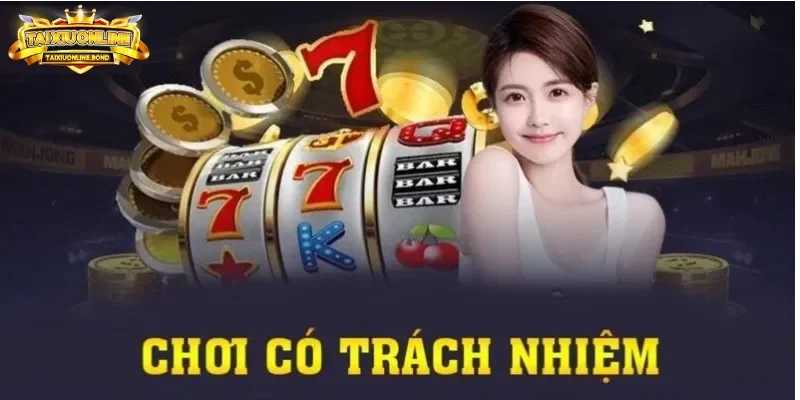 Chơi có trách nhiệm trong game tài xỉu bảo vệ niềm vui